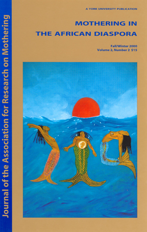 					View Journal of the Association for Research on Mothering Vol 2, No 2 (2000)
				