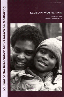 					View Journal of the Association for Research on Mothering Vol 1, No 2 (1999)
				