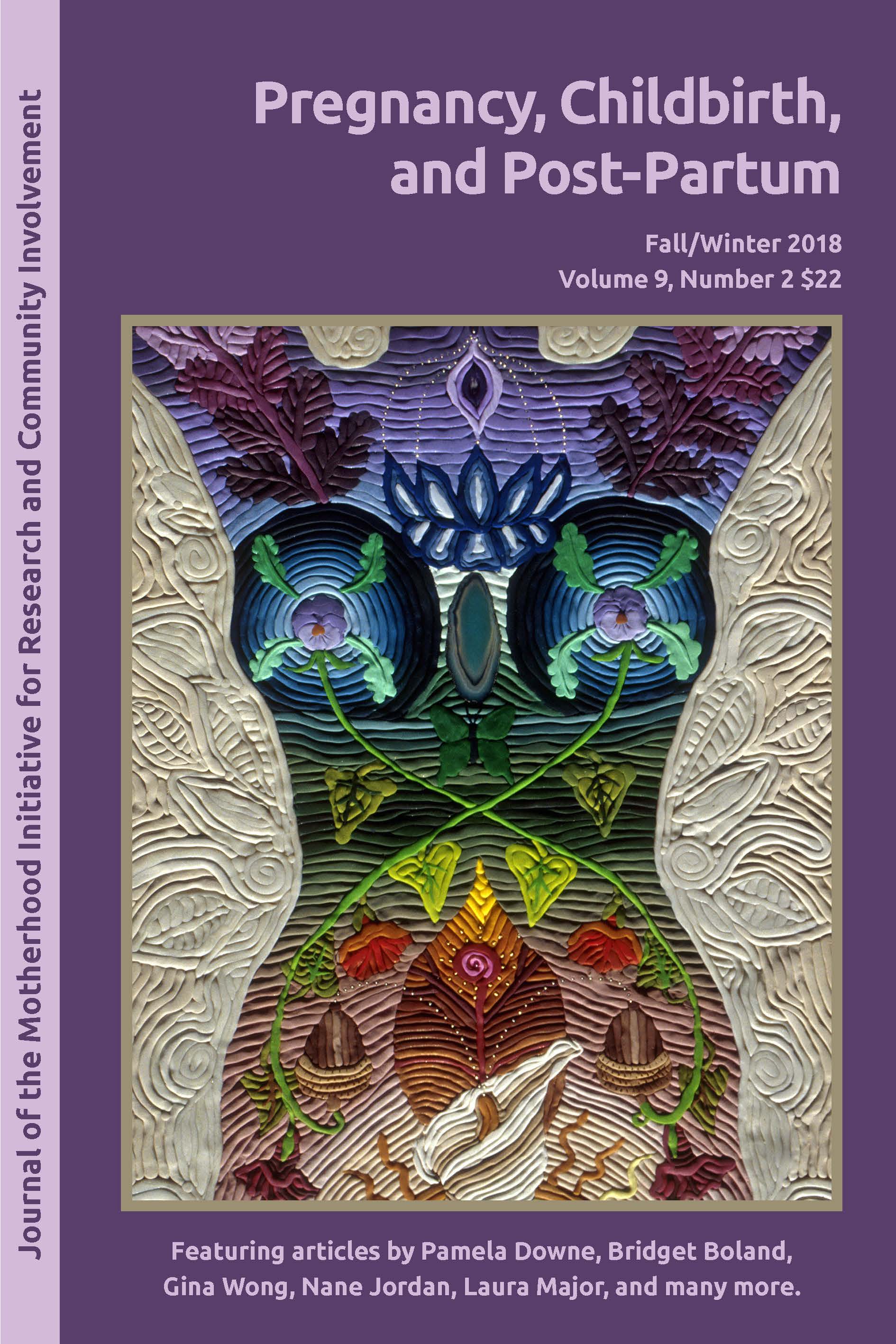 					View Journal of the Motherhood Initiative Vol 9, No 2 (2018)
				