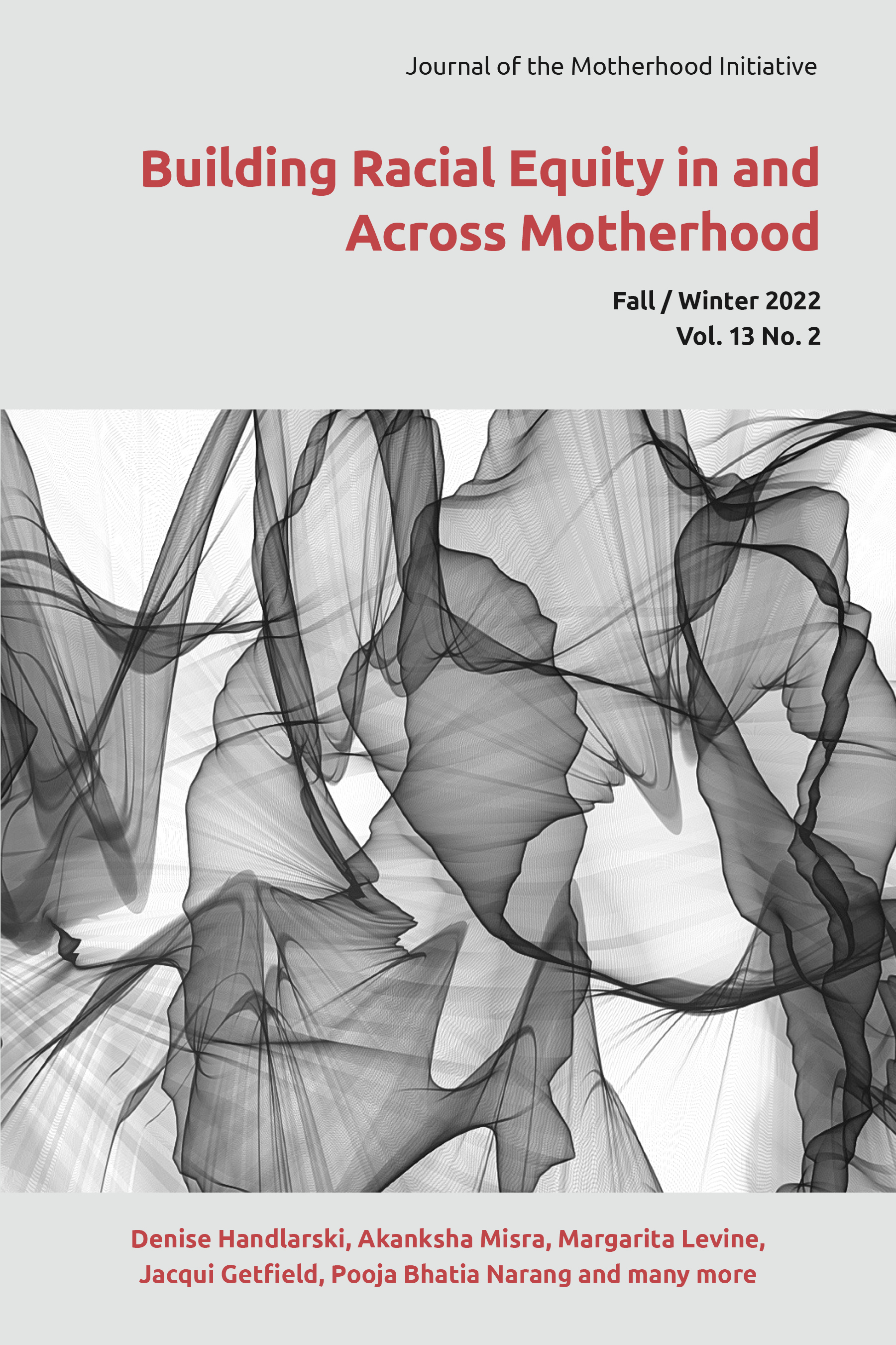 					View Journal of the Motherhood Initiative Volume 13, No 2 Fall/Winter 2022
				