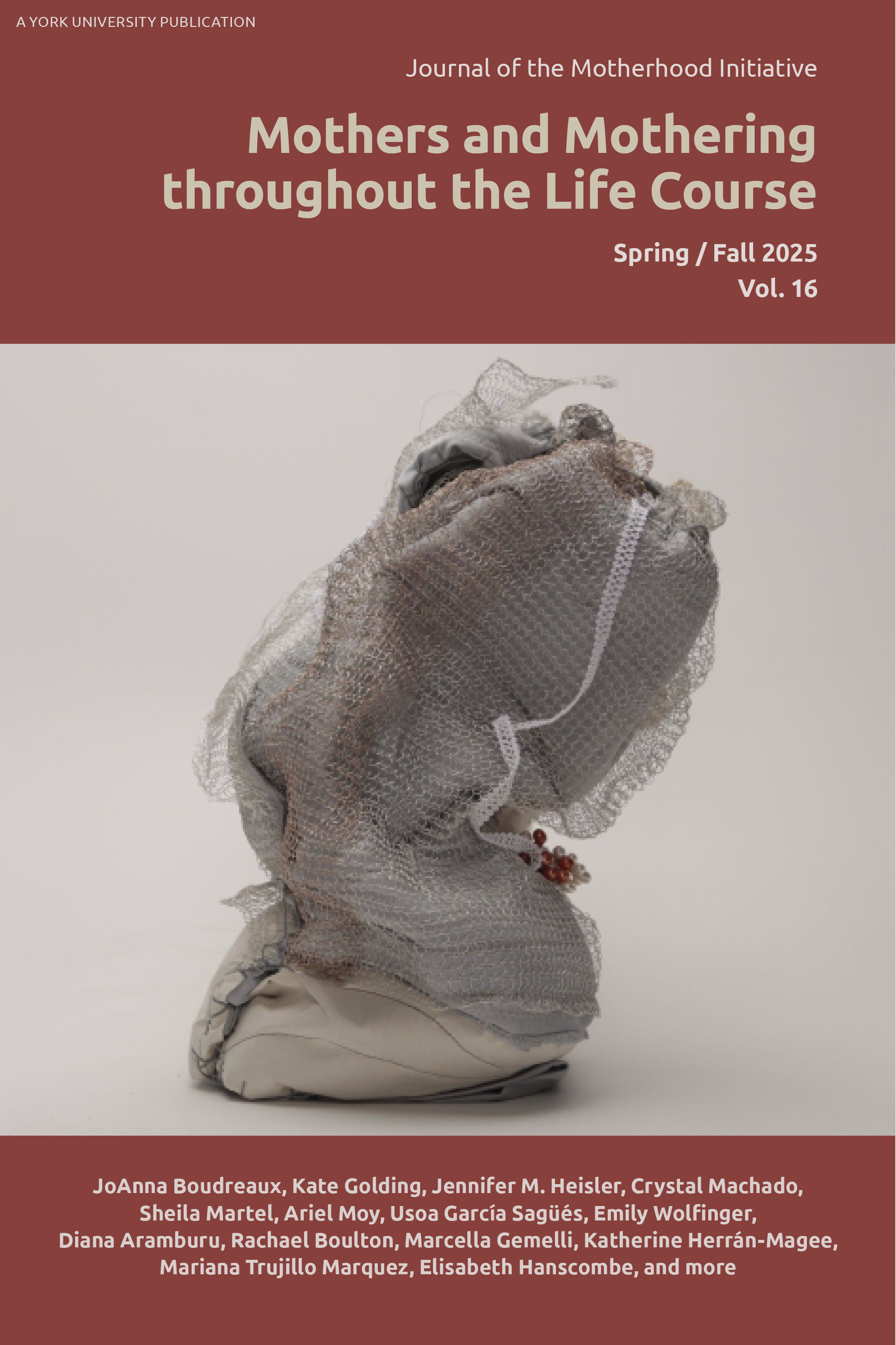 					View Vol. 16 No. Spring / Fall (2025): Mothers and Mothering throughout the Life Course
				